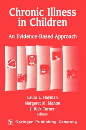 Chronic Illness in Children by Laura L. et al Hayman