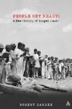 People Get Ready A New History Of Gospel Music