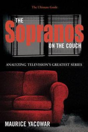 The Sopranos On The Couch by Maurice Yacowar