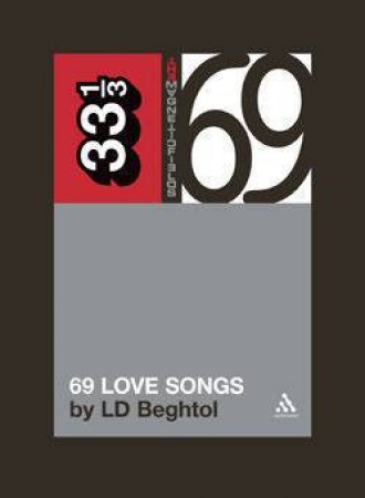 Magnetic Fields 69 Love Songs by LD Beghtol