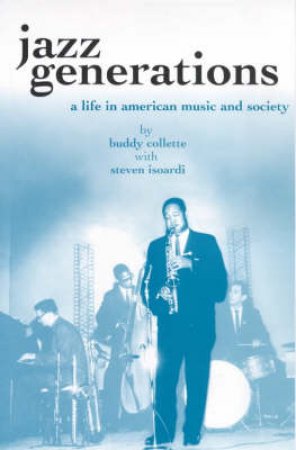 Jazz Generations by Buddy Collette