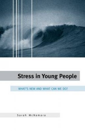 Stress In Young People by Sara McNamara