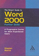 Continuum Smart Guides Word 2000 Further Skills