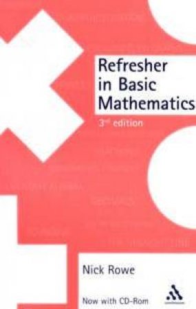 Refresher In Basic Mathematics by Nick Rowe