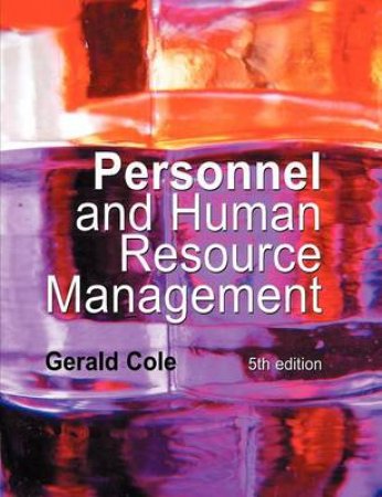 Personnel & Human Resource Management by Gerald Cole