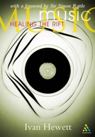 Music: Healing The Rift by Ivan Hewett