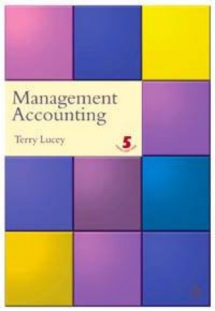 Management Accounting by Terence Lucey