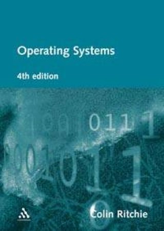 Operating Systems by Colin Ritchie