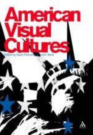 American Visual Cultures by Beck Holloway