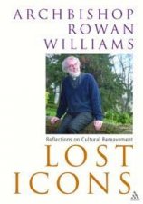 Lost Icons Reflections On Cultural Bereavement