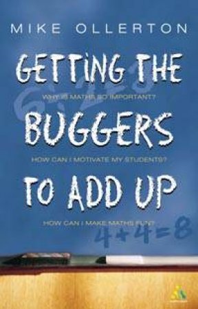 Getting The Buggers To Add Up by Mike Ollerton