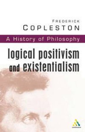 Logical Positivism And Existentialism by Frederick Copleston