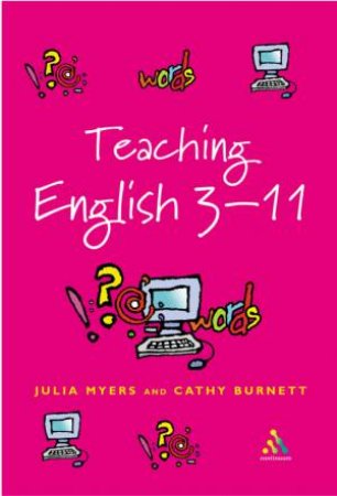 The Essential Guide For Teachers by Julia Myers & Cathy Burnett