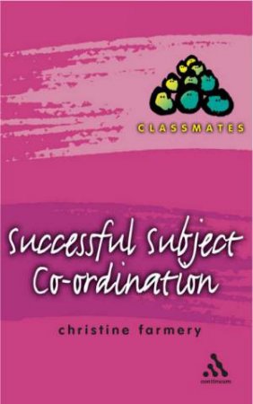 Successful Subject Co-Ordination by Christine Farmery