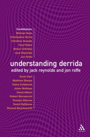 Understanding Derrida by Jack Reynolds & Jon Roffe