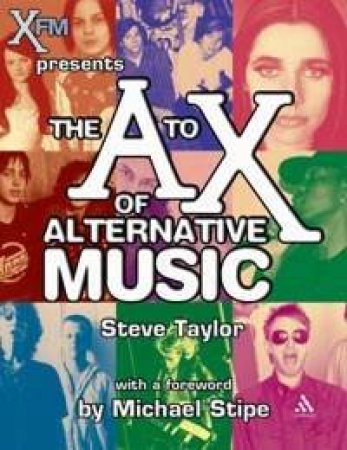 A To X Of Alternative Music by Steve Taylor