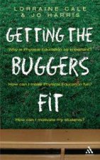 Getting The Buggers Fit The Complete Guide To Physical Education