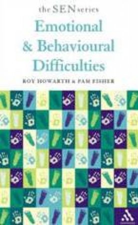 Emotional And Behavioural Difficulties by Fisher & Howarth