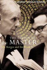 Lesson Of The Master On Borges And His Work