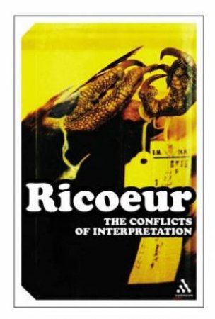 Conflict Of Interpretations by Paul Ricoeur