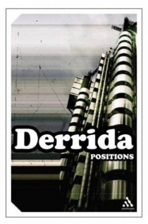 Positions by Jacques Derrida