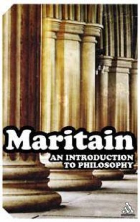 An Introduction To Philosophy by Jacques Maritain