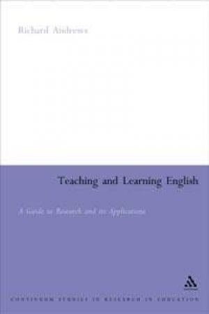 Teaching And Learning English by Richard Andrews