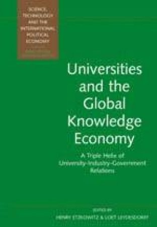 Universities & Global Knowledge Economy by Loet Leyesdorff & Henry Etzkowitz