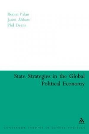 State Strategies In The Global Political Economy by Various