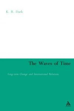 The Waves Of Time by K R Dark