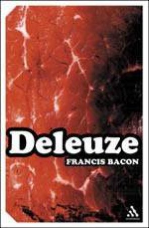 Francis Bacon by Gilles Deleuze