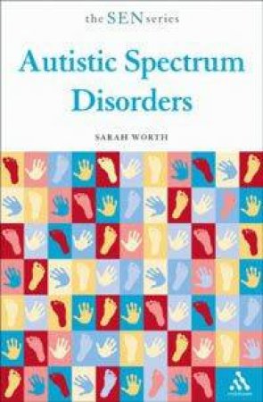 Autistic Spectrum Disorders by Sarah Worth