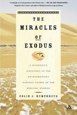 The Miracles Of Exodus by Colins Humphreys