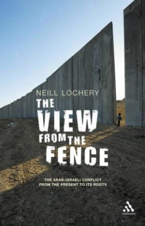 The View From The Fence by Neill Lochery