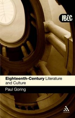 Eighteenth Century Literature And Culture by Paul Goring