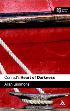 A Reader's Guide: Conrad's Heart Of Darkness by Allan Simmons