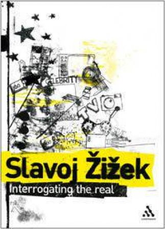 Interrogating The Real by Slavoj Zizek