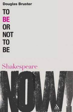 To Be Or Not To Be by Douglas Bruster