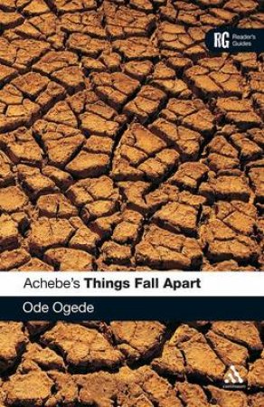 Reader's Guide: Achebe's Things Fall Apart by Ode Ogede