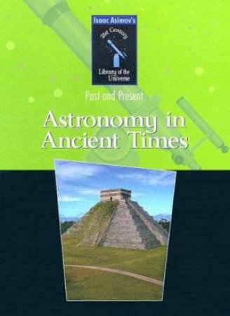 Astronomy In Ancient Times by Issac Asimov