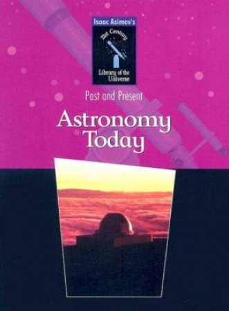 Astronomy Today by Issac Asimov