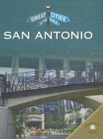 Great Cities Of The World: San Antonio by Unknown