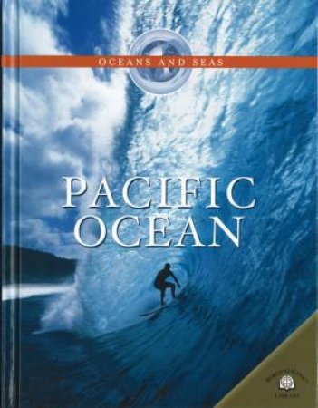 Oceans And Seas: Pacific Ocean by Jen Green