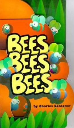 Bees Bees Bees by Charles Reasoner