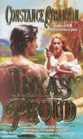 Texas Proud by Constance O'Banyon