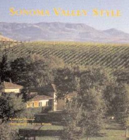 Sonoma Valley Style by Kathryn Masson