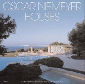 Oscar Niemeyer Houses by Alan Weintraub and Alan Hess