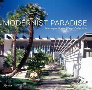 Modernist Paradise by Michael Webb