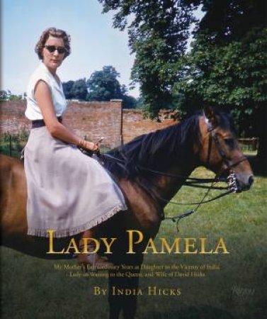 Lady Pamela by India Hicks