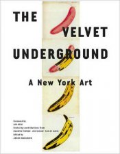 Velvet Underground A New York Art